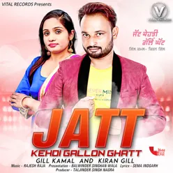 Jatt Kehdi Gallon Ghatt